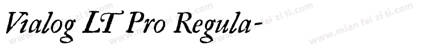 Vialog LT Pro Regula字体转换